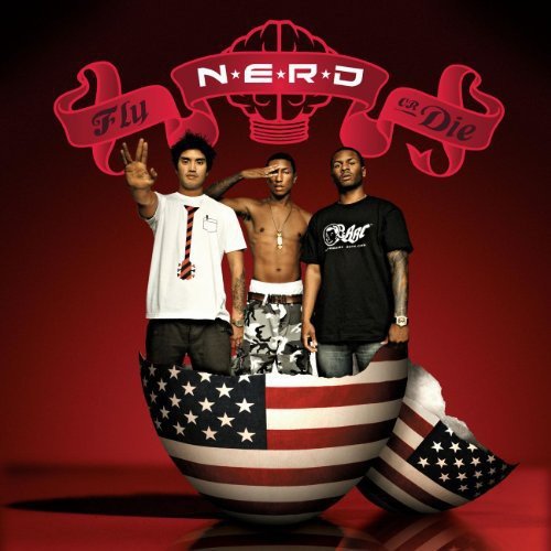 N.E.R.D - Fly Or Die [explicit] - Zortam Music