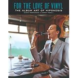 For the Love of Vinyl: The Album Art of Hipgnosis