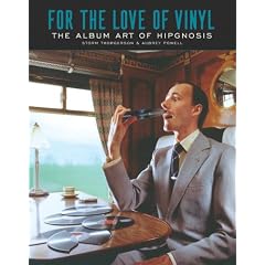 For the Love of Vinyl: The Album Art of Hipgnosis