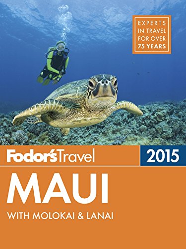 Fodor's Maui 2015: with Molokai & Lanai (Full-color Travel Guide)