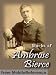 Works of Ambrose Bierce. Includes An Occurrence at Owl Creek Bridge, The Devil's Dictionary, Fantastic Fables, Cobwebs from Empty Skull and more. FREE ... version. Published by MobileReference (mobi)