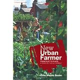 New Urban Farmerby Celia Brooks Brown
