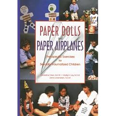 Paper Dolls and Paper Airplanes: Therapeutic Exercises for Sexually Traumatized Children