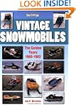 Vintage Snowmobiles: The Golden Years...