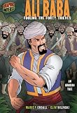 Ali Baba: Fooling the Forty Thieves [An Arabian Tale] (Graphic Myths and Legends)