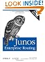 Junos Enterprise Routing: A Practical Guide to Junos Routing and Certification