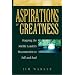 Aspirations of Greatness: Mapping the Mid-Life Leaders Reconnection to Self and Soul