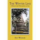The Winter Line: A Memoir and Observations of Asia