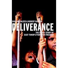 Deliverance: The Inside Story of East Timor's Fight for Freedom