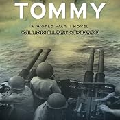 Tommy: A World War II Novel | [William Illsey Atkinson]