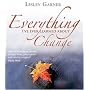 Everything I've Ever Learned About Change