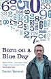 BORN ON A BLUE DAY