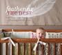 Feathering the Nest: Tracy Hutson's Earth-Friendly Guide to Decorating Your Baby's Room