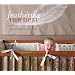 Feathering the Nest: Tracy Hutson's Earth-Friendly Guide to Decorating Your Baby's Room