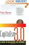 Capitalism 3.0: A Guide to Reclaiming the Commons (Bk Currents)