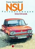 NSU Personenwagen, eine Chronik