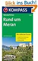 Rund um Meran: Wanderf�hrer. Die sch�nsten Touren