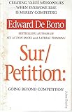 Sur/petition : creating value monopolies when everyone else is merely competing