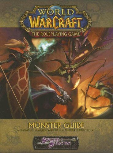 World of Warcraft: Monster Guide (Sword & Sorcery)