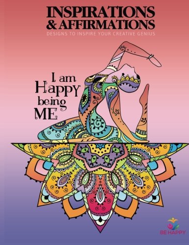 Inspirations & Affirmations: Adult Coloring Book, Designs to Inspire Your Creative Genius