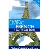 Living French: A Grammar Based Course with CD (A Hodder Arnold Publication)