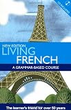 Living French: A Grammar-based Course (Living Language)