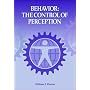 Behavior: The Control Of Perception