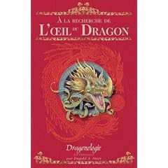 Dragonologie, les chroniques, Tome 1 : A la recherche de l'oeil du dragon