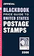 The Official Blackbook Price Guide to US Postage Stamps 2008, 30th Edition (Official Blackbook Price Guide to United States Postage Stamps)