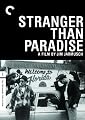 Stranger Than Paradise - Criterion Collection