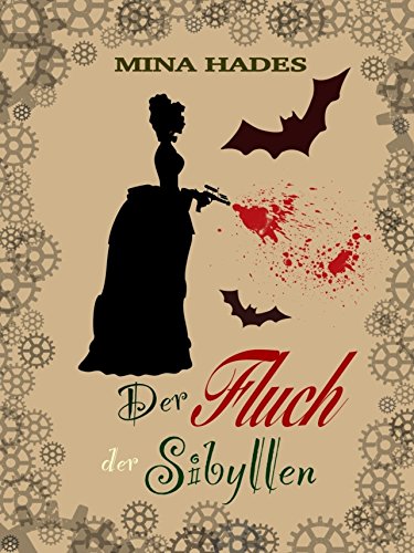 Der Fluch der Sibyllen: Die Jagd ist eröffnet (Der Roselore-Orden) (German Edition)