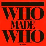 Buy : Who Made Who