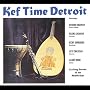 Kef Time Detroit