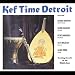 Kef Time Detroit