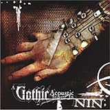 Gothic Acoustic Tribute to Nine Inch Nails