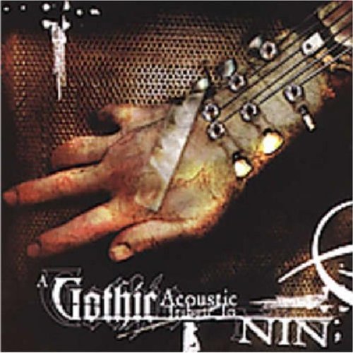 Produkt-Bild: Gothic Acoustic Tribute to Nine Inch Nails