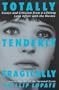 Totally, Tenderly, Tragically