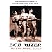 Bob Mizer: Athletic Model Guild (AMG): American Photography of the Male Nude 1940-1970, Vol. 7 (American Photography of the Male Nude 1940-1970)
