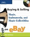 Buying and Selling Music, Instruments, and Music Collectibles on Ebay (Buying & Selling on Ebay)