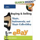 Click here to buy Buying and Selling Music, Instruments, and Music Collectibles on... by  Mark Abdelnour.