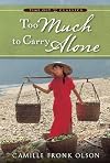 Too Much to Carry Alone