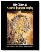 Functional Magnetic Resonance Imaging, Second Edition