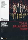 Total Balalaika Show