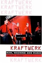 "Kraftwerk": Man, Machine and Music