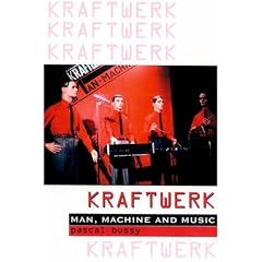 Kraftwerk: Man, Machine and Music