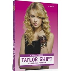 Hello, this is Taylor Swift - Das gro�e Fanbuch