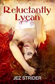 Reluctantly Lycan (Dakota Wolves #1)