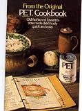 From the Original PET Cookbook: Old Fashioned Favorites Now Made Deliciously, Quick and Easy