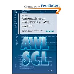 Automatisieren Mit STEP 7 in AWL Und SCL: Speicherprogrammierbare Steuerungen SIMATIC S7-300/400