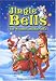 Jingle Bells - Ein Weihnachtsm�rchen